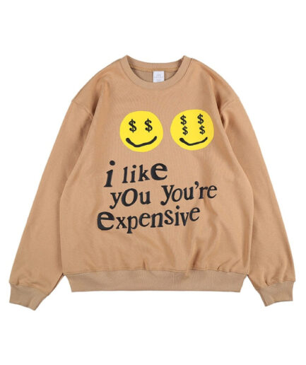 Kanye West I like you you’re expensive Sweatshirt